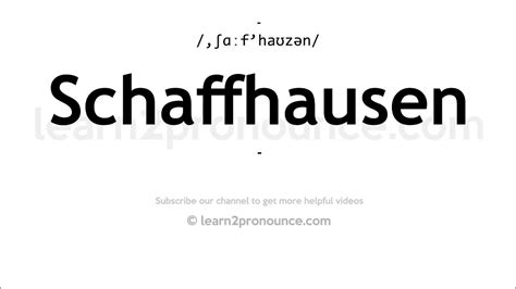 schaffhausen pronunciation